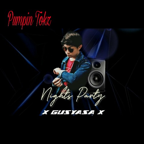 Vol.2 PUMPIN TOKZ - DJ GusYasa