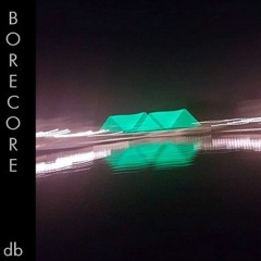 BORECORE - DumbBaby啞寶貝