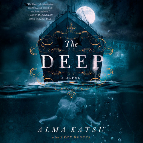 The Deep by Alma Katsu The Deep by Alma Katsu