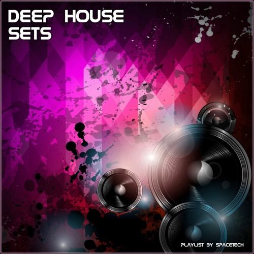 DEEP HOUSE SETS