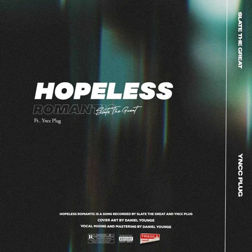Hopeless Romantic (feat. ¥UNG PLUG)