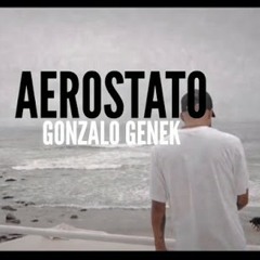 Gonzalo Genek - Aerostato (Official Video).mp3