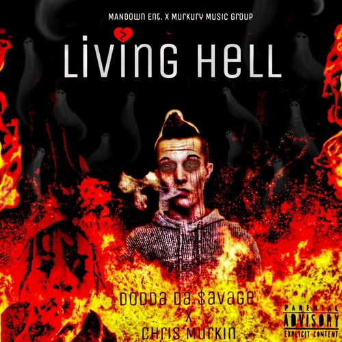 DoddaDaSavage X Chris Murkin X Living Hell (Official Audio)