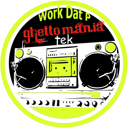 GT08 : Traxman - Work Dat P (Original Mix)