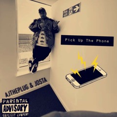 AJTHAPLUG - Pick Up The Phone ft Josta (Prod. CertiBeats)