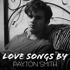 Payton Smith's Favorite Love Songs