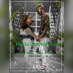 Malu Veloso - Podia Até Ser Nós (feat. Kinnaz)