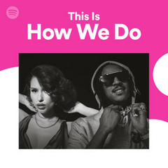 This Is How We Do