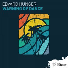 Edvard Hunger - Warning Of Dance [Out Now]