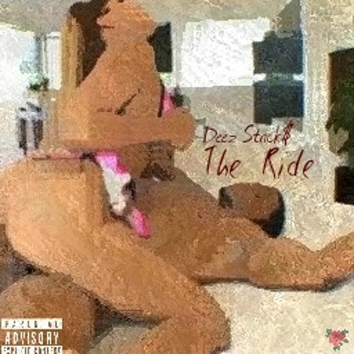Deez Stack$ - The Ride