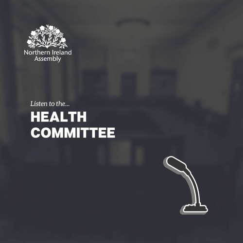 Health Committee | Northern Ireland Assembly