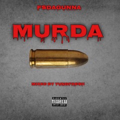FSDAGUNNA - MURDA (Mixed. By YungFresh)