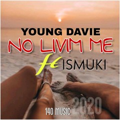 YOUNG DAVIE FT ISMUKI - NO LIVIM ME
