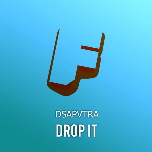 ▶️Dsapvtra - Drop It (Original Mix)