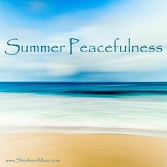 Summer Peacefulness - Solo Piano Music to Study, Focus, Relax, Meditate and Fall Asleep By