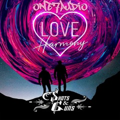 Shots & Guns - Love Harmony (DREWWAVE & DONAWAVE Remix)