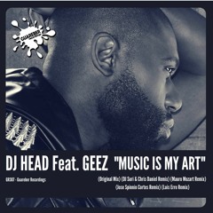 Music Is My Art - Part1 - DJ Head Feat. Gregorgus Geez  (Billboard 17)