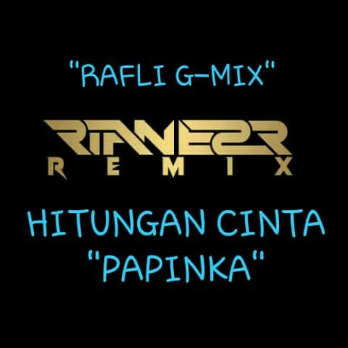 RIAN E2R - HITUNGAN_CINTA_PAPINKA_RAFLI-GMIX Preview