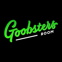 Sounds from Goobsters Room