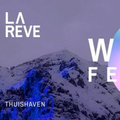 La Rêve - Winterfestival @ Thuishaven 15-02-2020