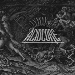 ACIDCORE / TRIBE / MENTAL / MENTALCORE / MENTAL TRIBE / ACID MENTALCORE