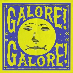 Galore! Galore! - not an Airplane