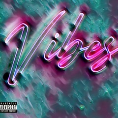 Vibes (ft. AlmightyNate x Prod. Zane98)