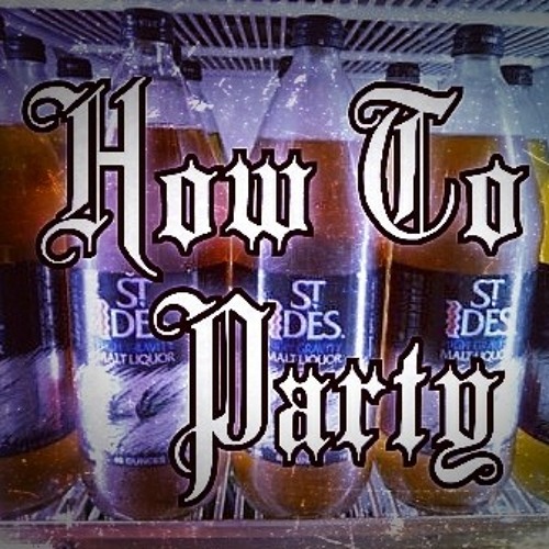 "How To Party"(Prod By. Abel Beats)