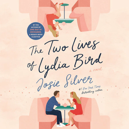the two lives of lydia bird by josie silver the two lives of lydia bird by josie silver