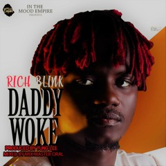 Rich Blink - Daddy Woke (Sierra Leone Music 2020) 🇸🇱