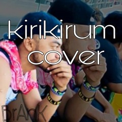 KIRIKIRUM cover*BRANK*4💯