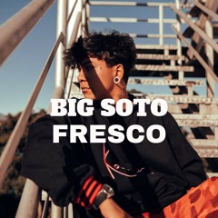 Big Soto - Fresco (Audio Oficial)