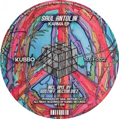 KU002 : Saul Antolín - Karma (Original Mix)