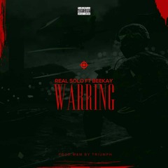 WARRING - Real Solo × B33KAY