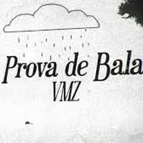 VMZ - A Prova de Balas