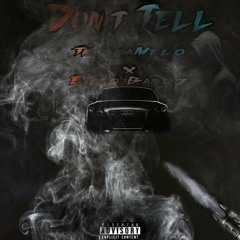 TriggaMelo x Elzo Bandz - Don't Tell