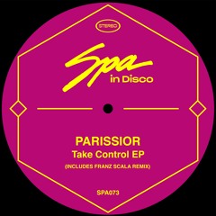 SPA IN DISCO RECORDS - (SPA073) Take Control - PARISSIOR
