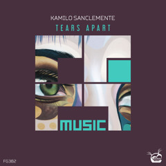 Kamilo Sanclemente - Tears Appart [Prog House]