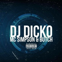 DJ Dicko mc Simpson & mc Butch //THE RETURN// 2020