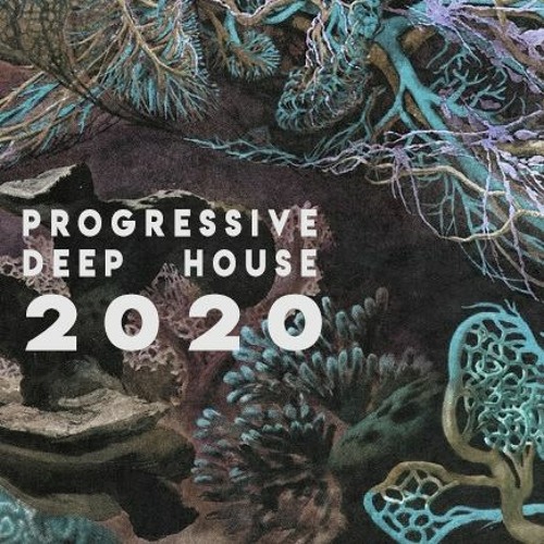 ☁ Progressive & Deep 2020 ☁