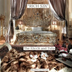 RICH S3X - The S3cr3t and Tulia