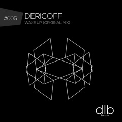 Dericoff - Wake Up (Original Mix)