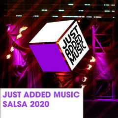 Just Added Music Salsa 2020