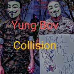 Collision - Deady By Design ft Yung Bov