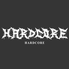 HARDCORE