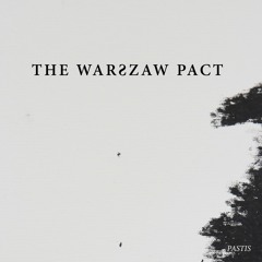 The Warszaw Pact - Pastis