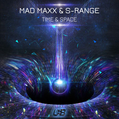 Mad Maxx, S-Range - Time & Space (Original Mix)