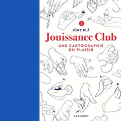 Jouissance Club (extrait du livre de Jüne Plà)
