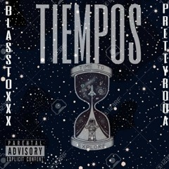 tiempos - BlassToxx ft. Prettyrooa(maketa)