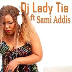 Ladytia ft Sami Addis - African Queen